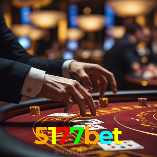 5177bet：Diversão sem limites com roleta, blackjack e apostas em futebol ao vivo!