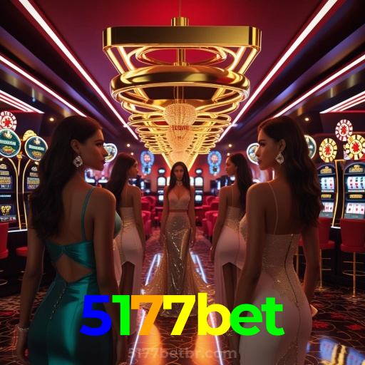 5177bet：A sorte está no cassino online com apostas no futebol e grandes vitórias!