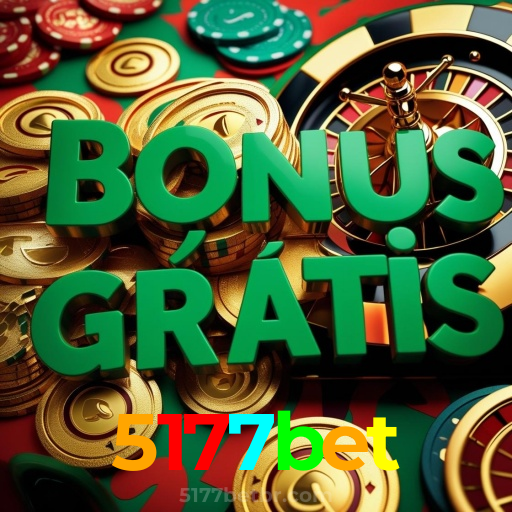 5177bet：Aposte em nosso cassino e viva uma experiência única de diversão!
